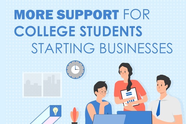 more support for college students starting businesses